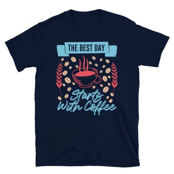 The Best Day Starts with Coffee - unisex basic softstyle t shirt navy front ae dc c - Shujaa Designs