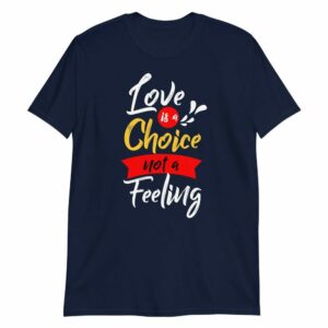 Love is a Choice Short-Sleeve Unisex T-Shirt - unisex basic softstyle t shirt navy front d d - Shujaa Designs