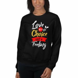 Love is a Choice Unisex Sweatshirt - unisex crew neck sweatshirt black front e baa - Shujaa Designs