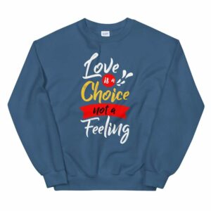 Love is a Choice Unisex Sweatshirt - unisex crew neck sweatshirt indigo blue front e ca - Shujaa Designs