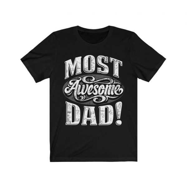 Most Awesome Dad Unisex Jersey Short Sleeve Tee -  - Shujaa Designs
