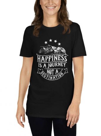 Happiness Is A Journey Not Destination – Motivational Typography Design Short-Sleeve Unisex T-Shirt - unisex basic softstyle t shirt black front afc fec a - Shujaa Designs