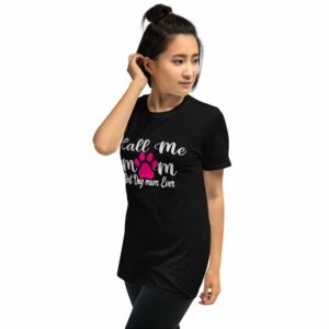 Call Me Mom Best Dog Mom Ever – Mom Design Short-Sleeve Unisex T-Shirt - unisex basic softstyle t shirt black left front b cd c - Shujaa Designs
