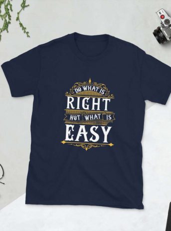 Do What Is Right Not What is Easy – Motivational Typography Design Short-Sleeve Unisex T-Shirt - unisex basic softstyle t shirt navy front af c c - Shujaa Designs