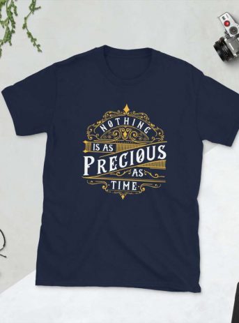 Nothing As Precious As Time – Motivational Typography Design Short-Sleeve Unisex T-Shirt - unisex basic softstyle t shirt navy front af ae cb - Shujaa Designs
