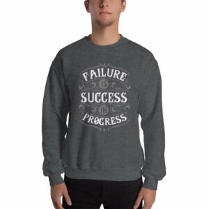Failure Is Success In Progress – Motivational Typography Design Unisex Sweatshirt - unisex crew neck sweatshirt dark heather front afe e bb - Shujaa Designs