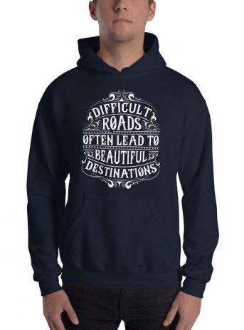 Difficult Roads Often Lead To Beautiful Destination – Motivational Typography Design Unisex Hoodie - unisex heavy blend hoodie navy front affd c a - Shujaa Designs