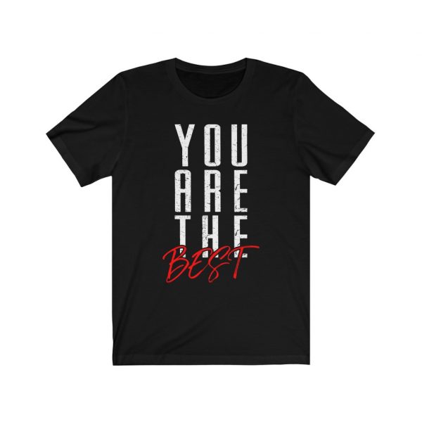 You Are The Best Jersey Short Sleeve Tee -  - Shujaa Designs