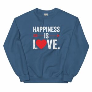 Happiness Is Love Unisex Sweatshirt - unisex crew neck sweatshirt indigo blue front f a dc - Shujaa Designs