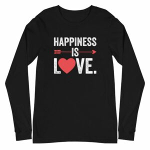 Happiness Is Love Unisex Long Sleeve Tee - unisex long sleeve tee black front f b a e - Shujaa Designs