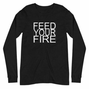 Feed Your Fire Unisex Long Sleeve Tee - unisex long sleeve tee black heather front f a - Shujaa Designs