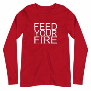 Feed Your Fire Unisex Long Sleeve Tee - unisex long sleeve tee red front f a a d - Shujaa Designs