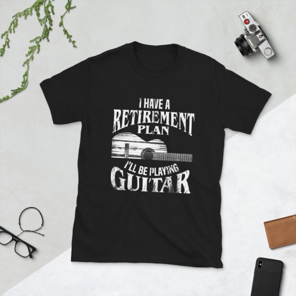 I Have Retirement Plan I Will Be Playing Guitar Unisex T-Shirt - unisex basic softstyle t shirt black front fce a f d - Shujaa Designs