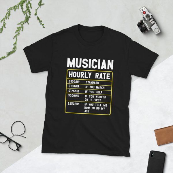 Musician Hourly Rate Short-Sleeve Unisex T-Shirt - unisex basic softstyle t shirt black front c dbcf - Shujaa Designs