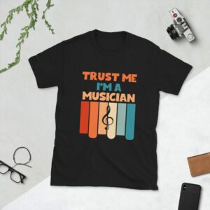 Trust Me I’m A Musician Short-Sleeve Unisex T-Shirt - unisex basic softstyle t shirt black front e dff - Shujaa Designs