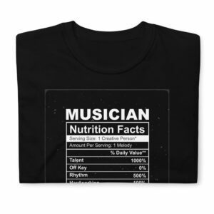 Musician Nutrition Facts Unisex T-Shirt - unisex basic softstyle t shirt black front a aa e - Shujaa Designs