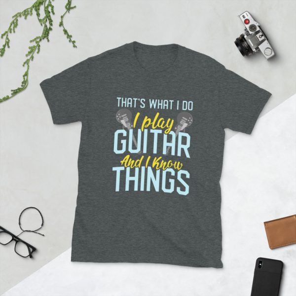 I Play Guitar And I Know Things Short-Sleeve Unisex T-Shirt - unisex basic softstyle t shirt dark heather front fd be e - Shujaa Designs