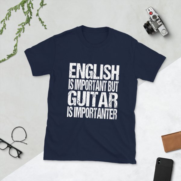 English Is Important But Guitar Is Importanter Short-Sleeve Unisex T-Shirt - unisex basic softstyle t shirt navy front fd f ba - Shujaa Designs