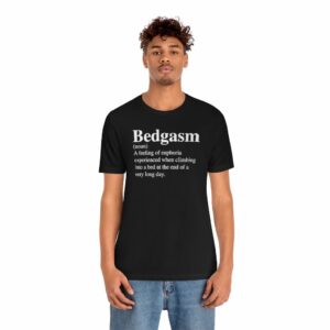 Bedgasm Definition T-Shirt -  - Shujaa Designs