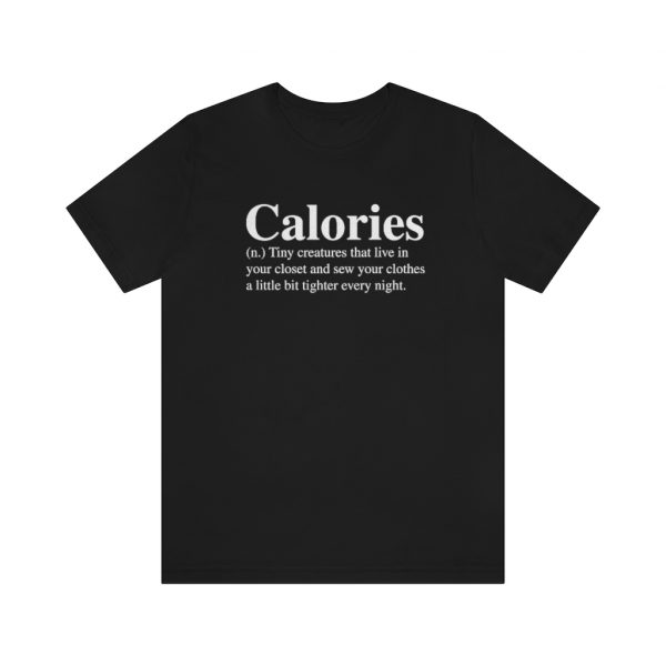 Calories Definition T-Shirt -  - Shujaa Designs