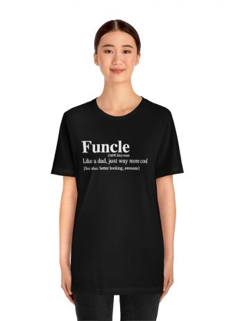 Funcle Definition T-Shirt -  - Shujaa Designs