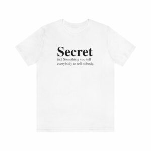 Secret Definition T-Shirt -  - Shujaa Designs