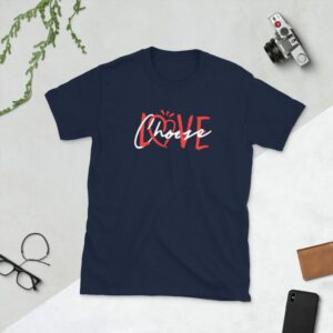 Choose Love Short-Sleeve Unisex T-Shirt - unisex basic softstyle t shirt navy front fd ae a - Shujaa Designs