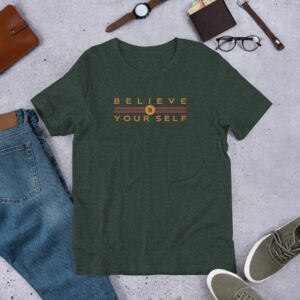 Believe In Yourself Unisex t-shirt - unisex staple t shirt heather forest front c da - Shujaa Designs
