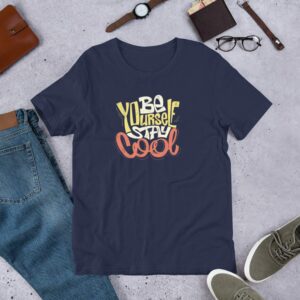 Be Yourself Stay Cool Unisex t-shirt - unisex staple t shirt navy front c deb b - Shujaa Designs