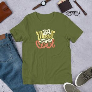 Be Yourself Stay Cool Unisex t-shirt - unisex staple t shirt olive front c deb e - Shujaa Designs