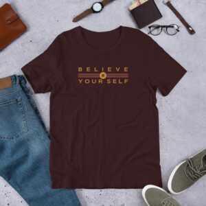 Believe In Yourself Unisex t-shirt - unisex staple t shirt oxblood black front c ea a - Shujaa Designs
