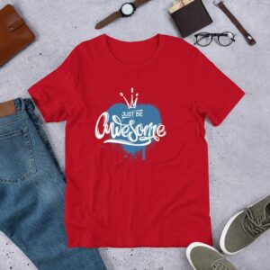 Just Be Awesome Unisex t-shirt - unisex staple t shirt red front cb c a - Shujaa Designs