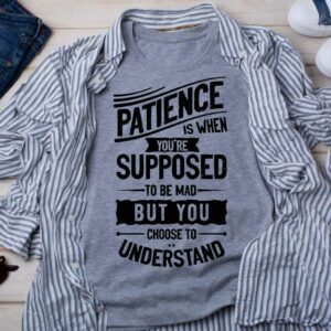 Patience Is When You’re Supposed to Be Mad Unisex T-Shirt -  - Shujaa Designs