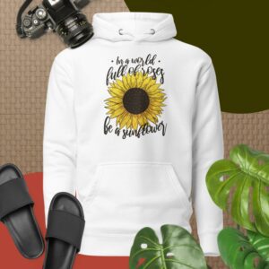 Private: In A World Full Of Roses Be A Sunflower Unisex Hoodie - unisex premium hoodie white front c d c - Shujaa Designs