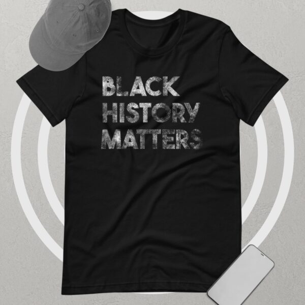 Private: Black History Matters Unisex t-shirt - unisex staple t shirt black front ab b - Shujaa Designs