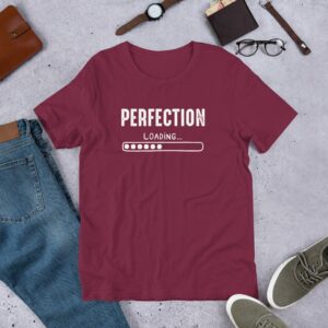 Private: Perfection Loading Unisex t-shirt - unisex staple t shirt maroon front c ce - Shujaa Designs